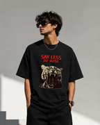 SAY LESS - Unisex Classic Crew T-Shirt